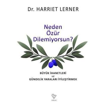 Neden Özür Dilemiyorsun - Harriet Lerner