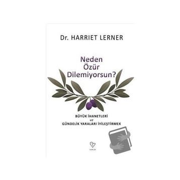 Neden Özür Dilemiyorsun - Harriet Lerner