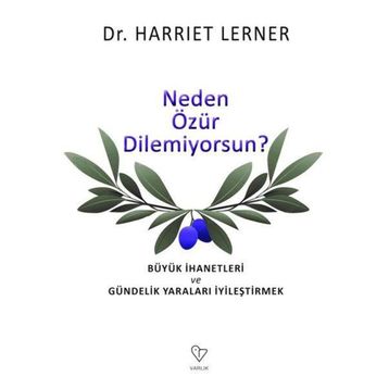 Neden Özür Dilemiyorsun - Harriet Lerner