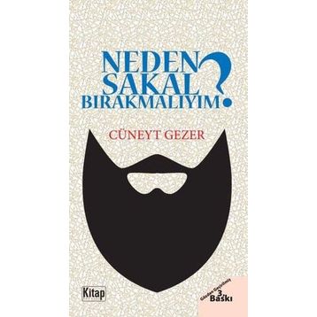 Neden Sakal Bırakmalıyım? - Cüneyt Gezer