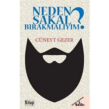 Neden Sakal Bırakmalıyım? - Cüneyt Gezer