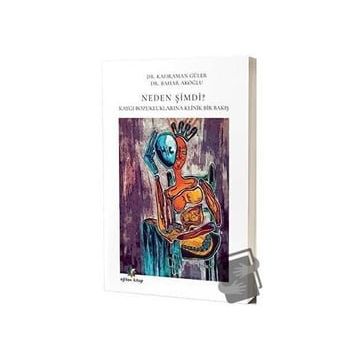 Neden Şimdi? Kahraman Güler - Bahar Akoğlu Eğiten Kitap