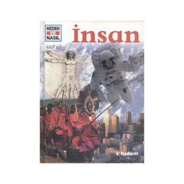 NEDEN VE NASIL İNSAN