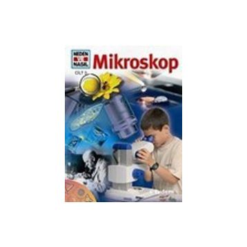 NEDEN VE NASIL MİKROSKOP