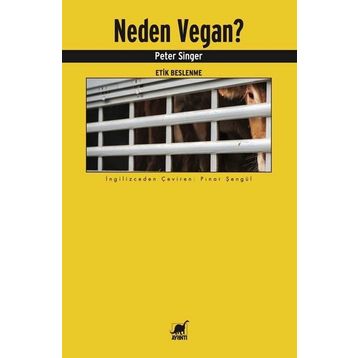 Neden Vegan? Etik Beslenme - Peter Singer