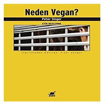 Neden Vegan? Etik Beslenme - Peter Singer
