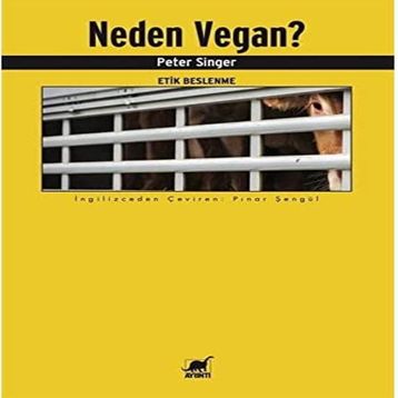 Neden Vegan? Etik Beslenme - Peter Singer