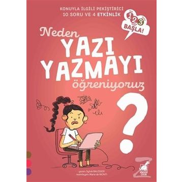 Neden Yazı Yazmayı Öğreniyoruz? - Sylive Baussier