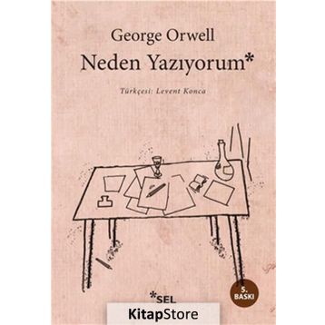NEDEN YAZIYORUM - GEORGE ORWELL