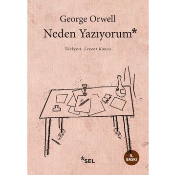 NEDEN YAZIYORUM - GEORGE ORWELL