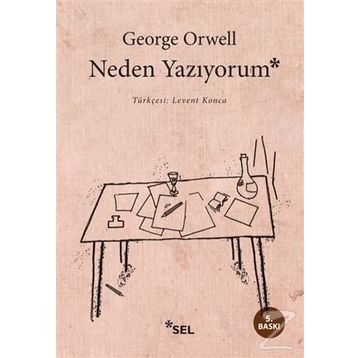 NEDEN YAZIYORUM - GEORGE ORWELL