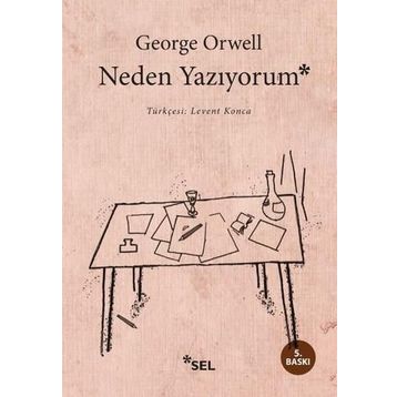 NEDEN YAZIYORUM - GEORGE ORWELL