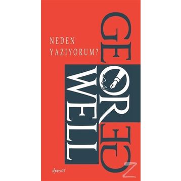 NEDEN YAZIYORUM - GEORGE ORWELL