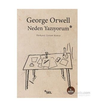 NEDEN YAZIYORUM - GEORGE ORWELL
