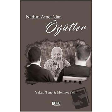 Nedim Amca`dan Öğütler - Yakup Tunç
