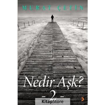 Nedir Aşk? 2 - Murat Çetin
