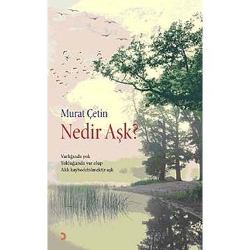 NEDIR AŞK? - MURAT ÇETIN