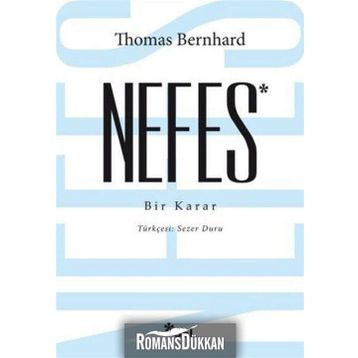Nefes - Bir Karar - Thomas Bernhard