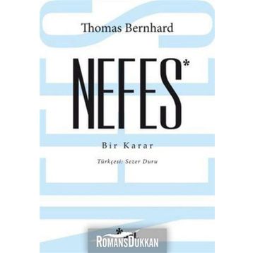 Nefes - Bir Karar - Thomas Bernhard