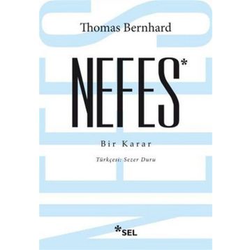 Nefes - Bir Karar - Thomas Bernhard