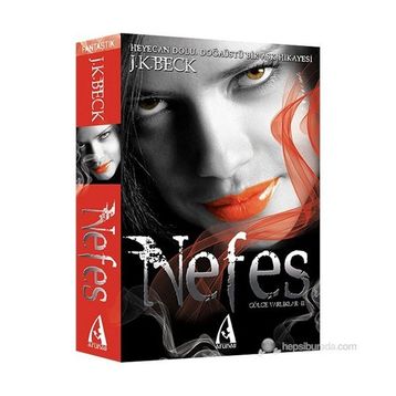 NEFES GÖLGE VARLIKLAR SERISI II - J. K. BECK