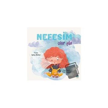 Nefesim Sihir Gibi Işılay Bahar