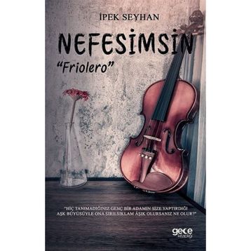 Nefesimsin Friolero - İpek Seyhan