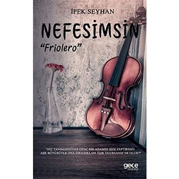 Nefesimsin Friolero - İpek Seyhan