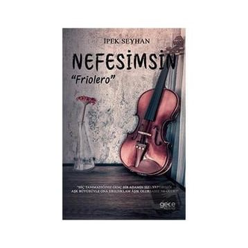 Nefesimsin Friolero - İpek Seyhan