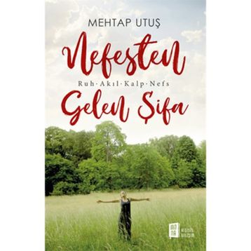 Nefesten Gelen Şifa - Mehtap Utuş