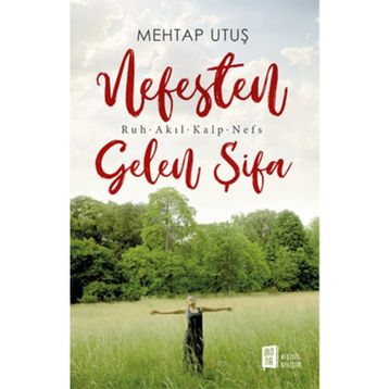 Nefesten Gelen Şifa - Mehtap Utuş