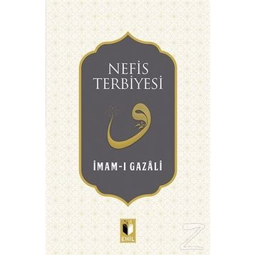 Nefis Terbiyesi - İmam Gazali