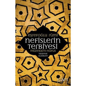 Nefislerin Terbiyesi - Eşrefoğlu Rumi