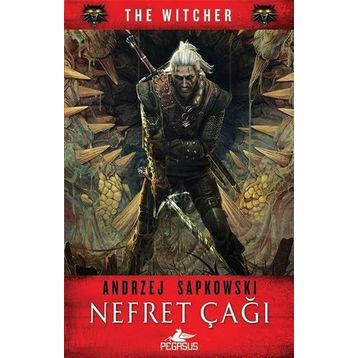 Nefret Çağı - The Witcher Serisi 4 - Andrzej Sapkowski