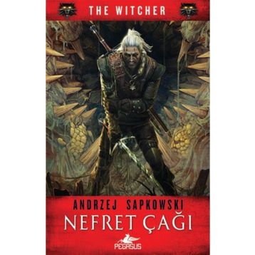 Nefret Çağı - The Witcher Serisi 4 - Andrzej Sapkowski