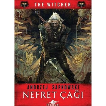 Nefret Çağı - The Witcher Serisi 4 - Andrzej Sapkowski
