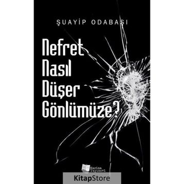Nefret Nasıl Düşer Gönlümüze - Şuayip Odabaşı