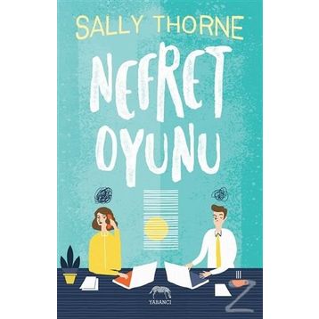 Nefret Oyunu - Sally Thorne
