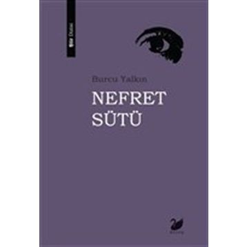Nefret Sütü - Burcu Yalkın