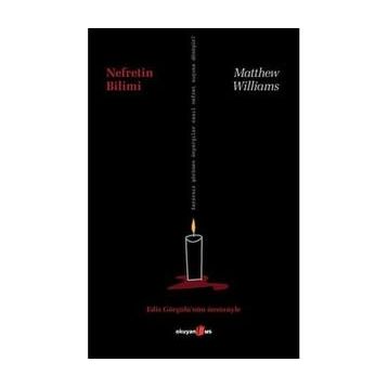 Nefretin Bilimi - Matthew Williams