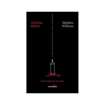 Nefretin Bilimi - Matthew Williams