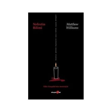 Nefretin Bilimi - Matthew Williams