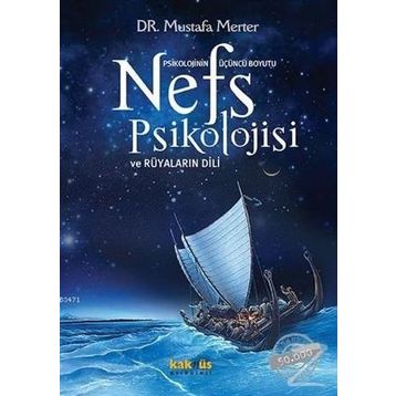 Nefs Psikolojisi ve Rüyaların Dili - Mustafa Merter