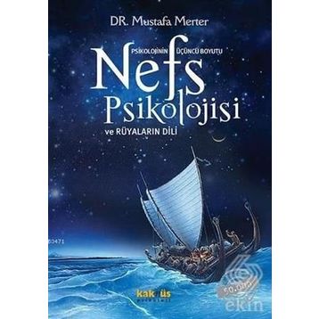 Nefs Psikolojisi ve Rüyaların Dili - Mustafa Merter