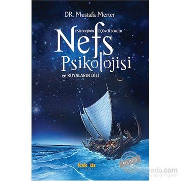 Nefs Psikolojisi ve Rüyaların Dili - Mustafa Merter