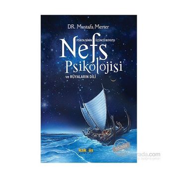 Nefs Psikolojisi ve Rüyaların Dili - Mustafa Merter