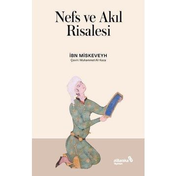 Nefs ve Akıl Risalesi - İbn Miskeveyh - Albaraka Yayınları