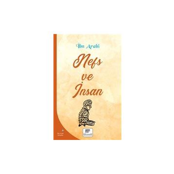 Nefs ve İnsan - İbn Arabi