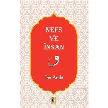 Nefs ve İnsan - İbn Arabi