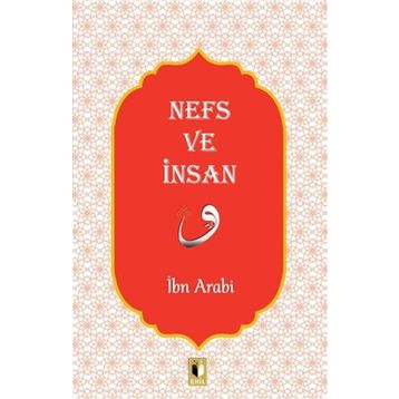 Nefs ve İnsan - İbn Arabi